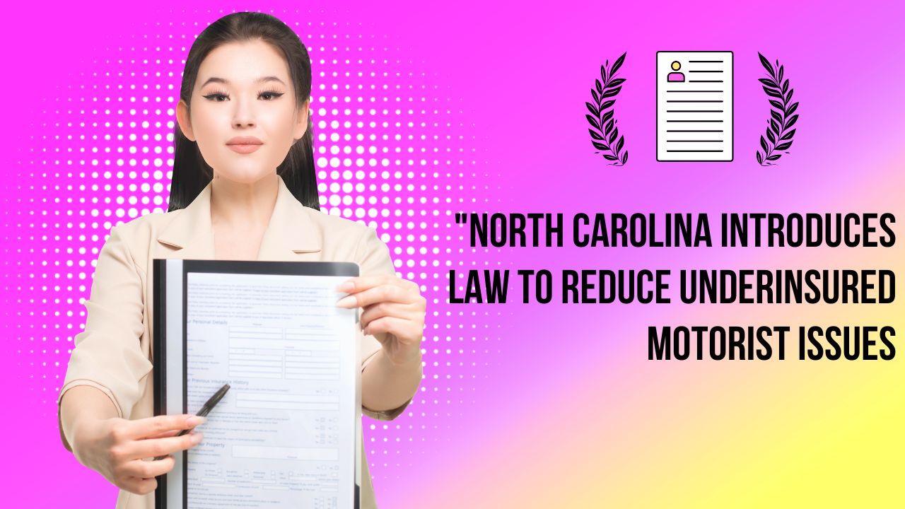 North Carolina Introduces Law to Reduce Underinsured Motorist Issues