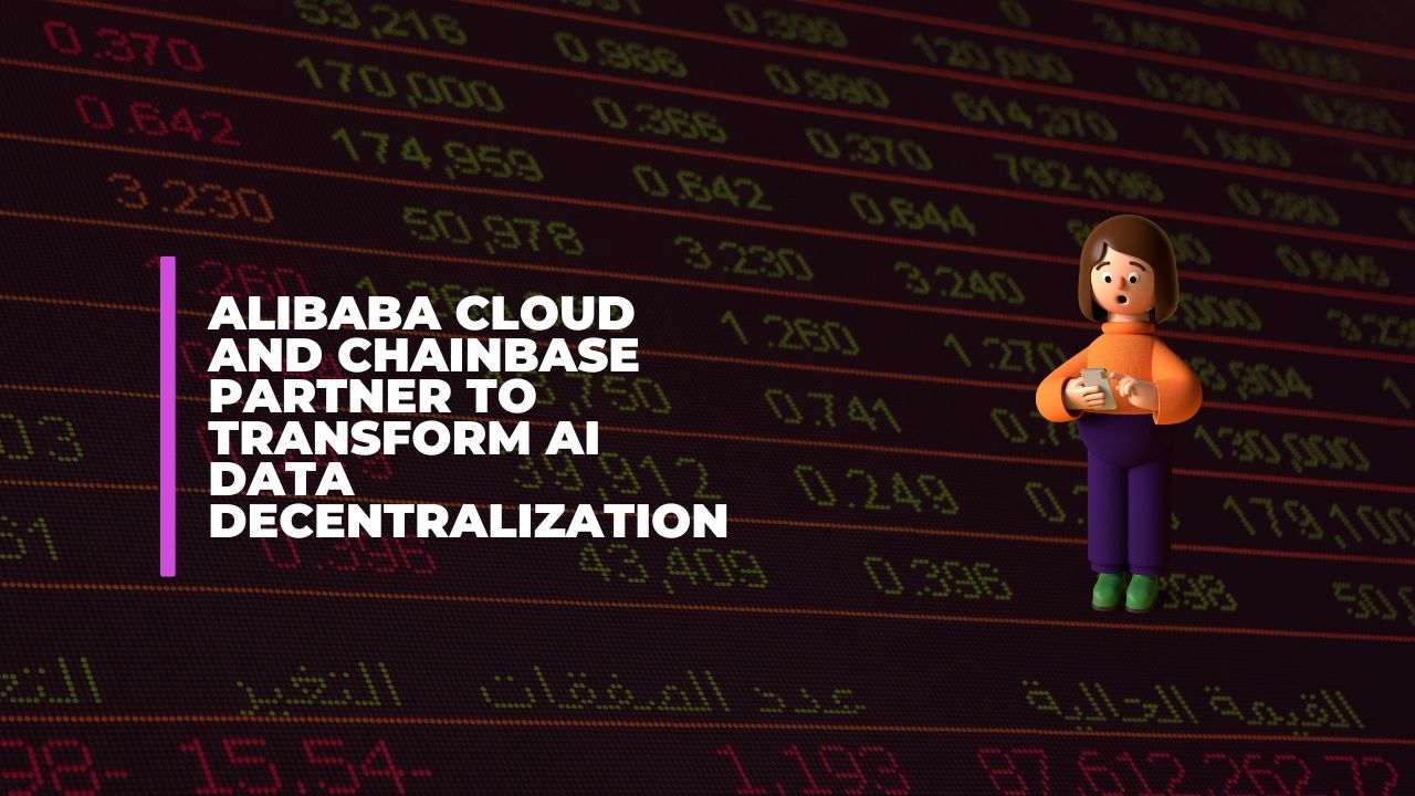 Alibaba Cloud and Chainbase Partner to Transform AI Data Decentralization