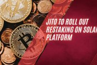 Jito to Roll Out Restaking on Solana Platform